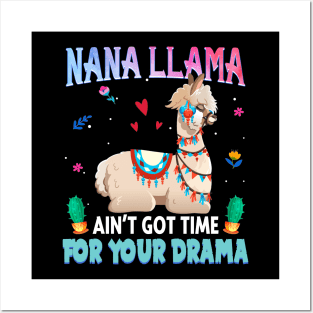 Nana Llama Ain_t Got Time For Your Drama T shirt Posters and Art